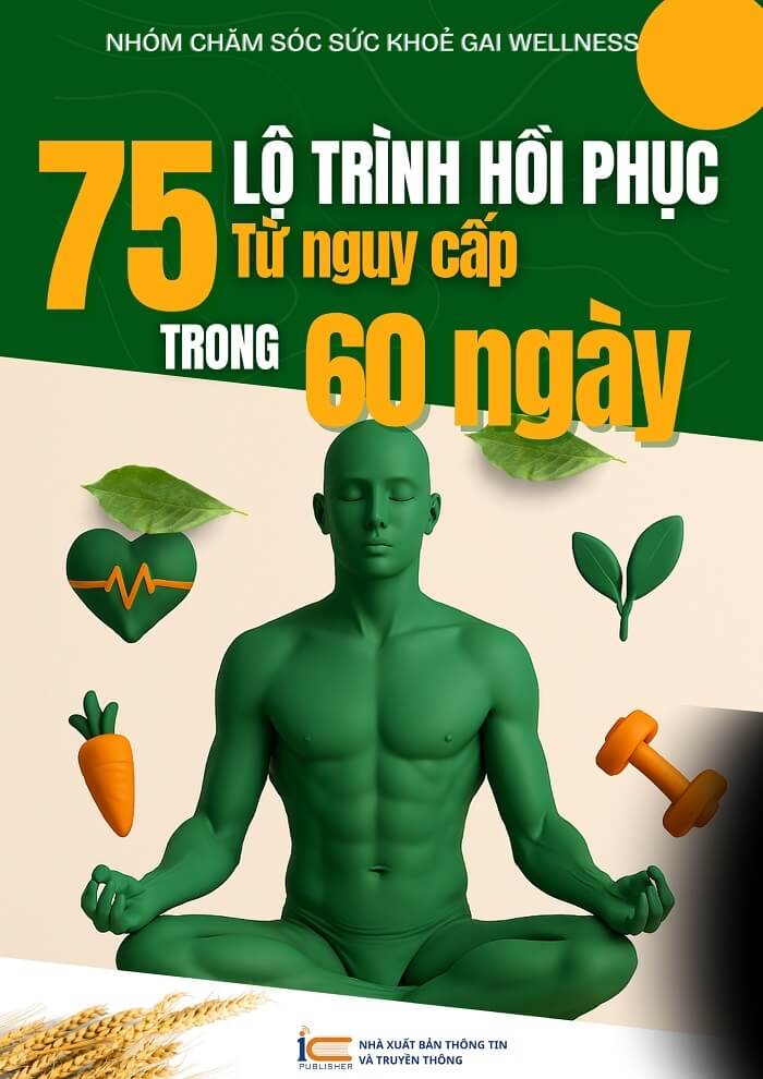 Sách 75 Lộ Trình Hồi Phục Từ Nguy Cấp Trong 60 Ngày
